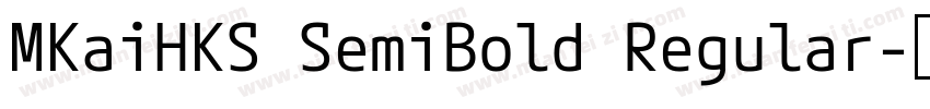 MKaiHKS SemiBold Regular字体转换